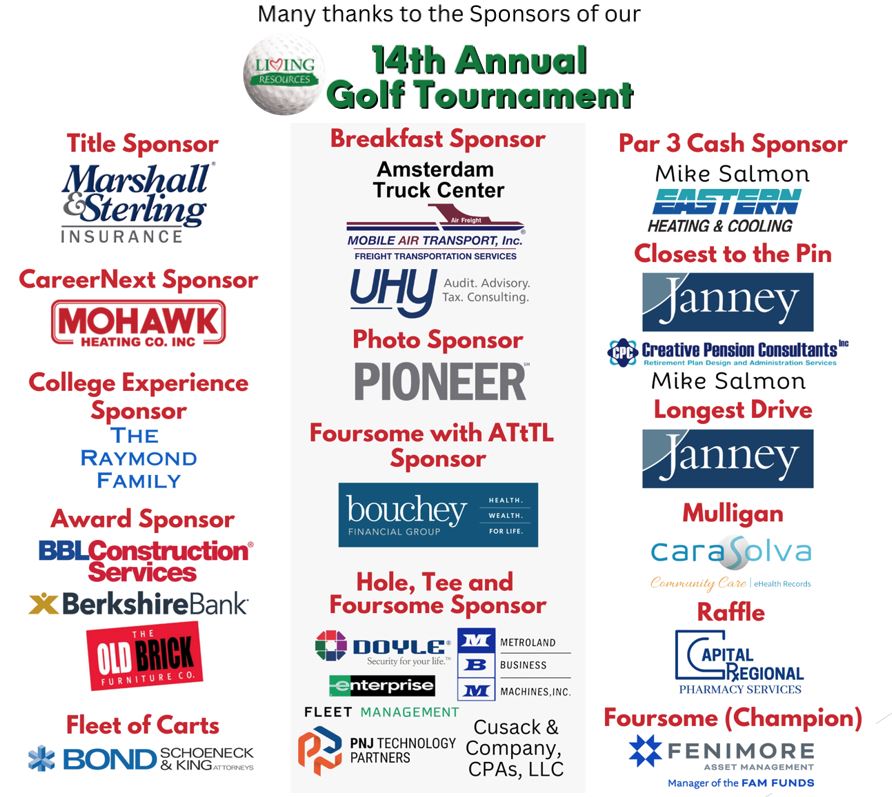 14th Annual Golf Tournament sponsors include Marshall & Sterling Insurance, Mohawk Heating Co. Inc., The Raymond Family, BBL Construction Services, Berkshire Bank, Old Brick Furniture and many more.