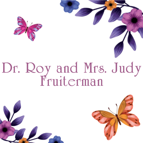 Dr. Roy and Mrs. Judy Fruiterman